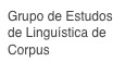 Grupo de Estudos de Linguística de Corpus